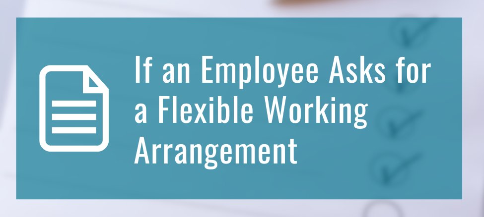 What Do I Do if an Employee Asks for a Flexible Working Arrangement